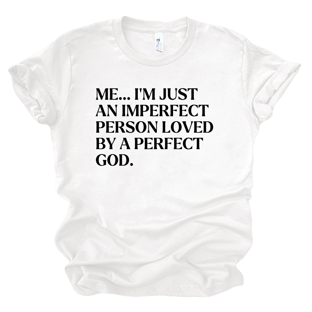 Imperfect Person Perfect God TShirt