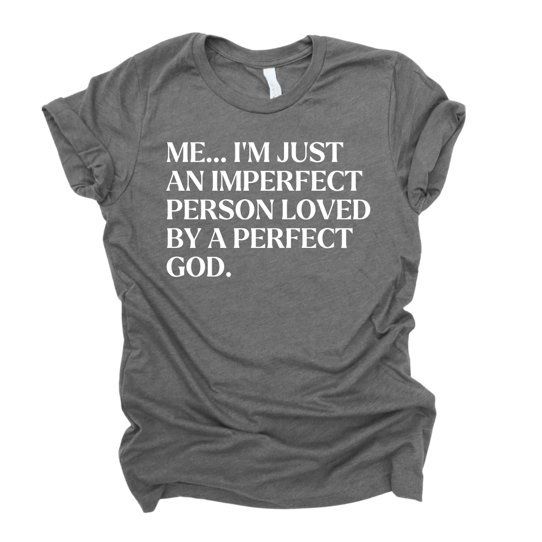 Imperfect Person Perfect God TShirt