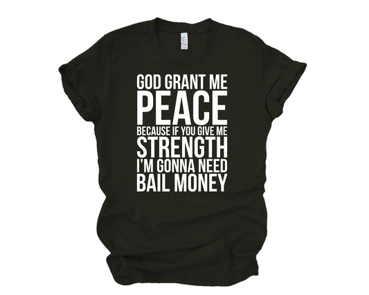 God Grant Me Peace TShirt
