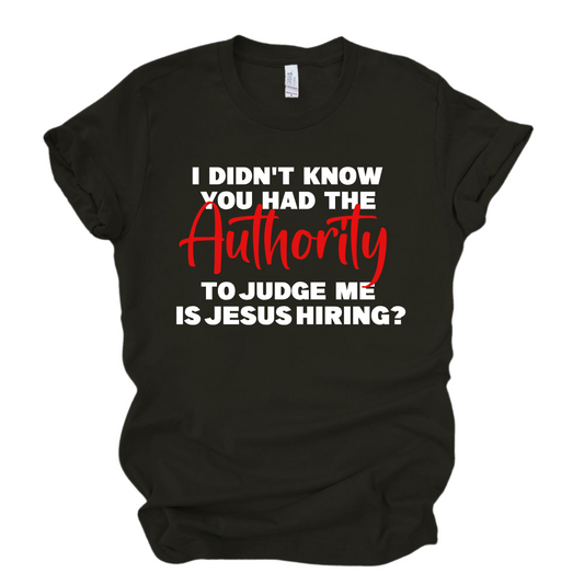 Is Jesus Hiring T-Shirt