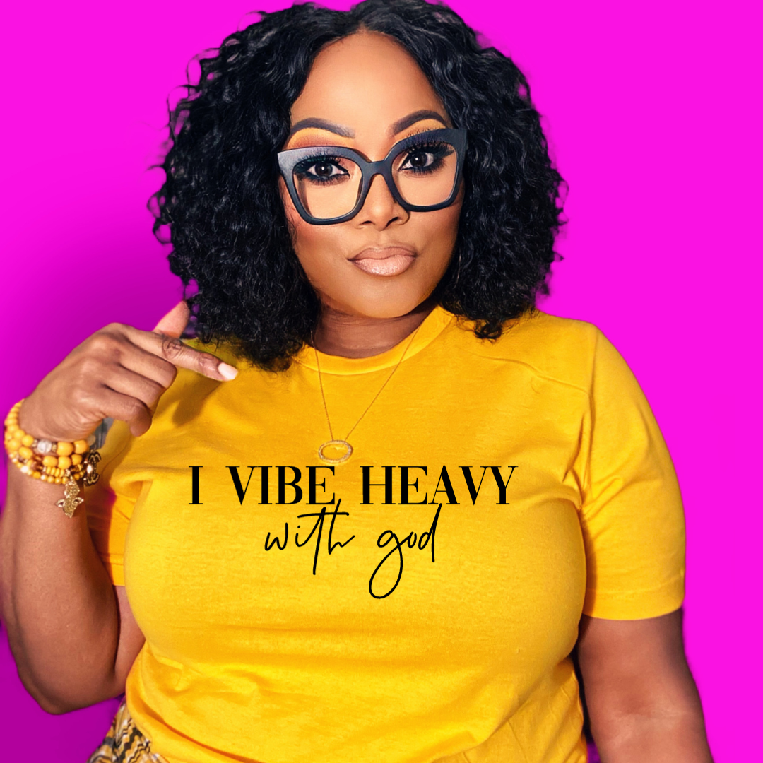 I Vibe Heavy With God TShirt